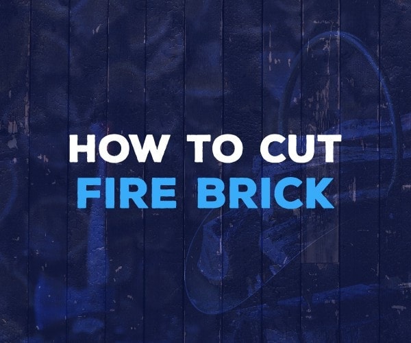 Step-by-Step Guide: How to Cut Fire Bricks with Precision