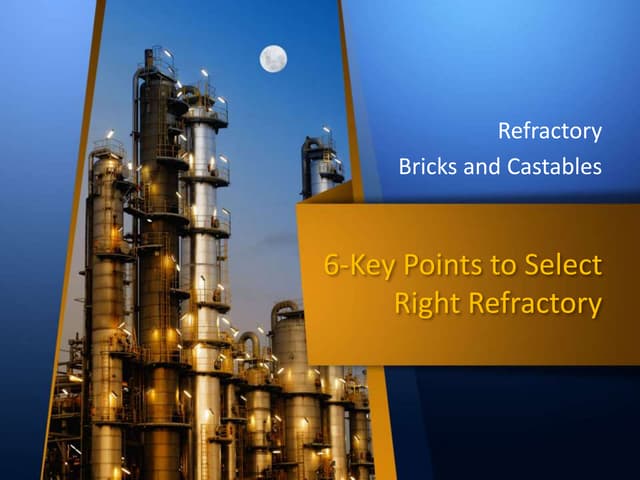 Choosing the Right Refractories:  A Practical Guide for Different High-Heat Situations