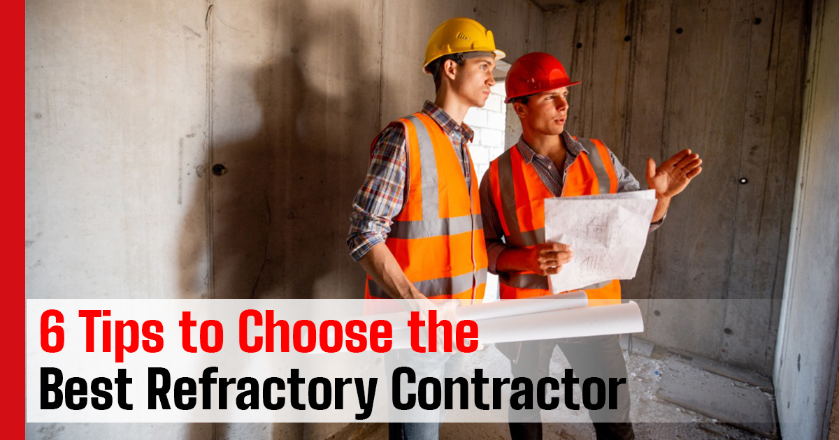 Need Refractory Contractors? Find the Best for Your Project Right Here!