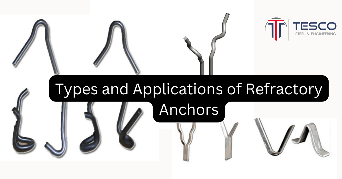 Best Refractory Anchor Types for Your Needs: Find out more right here.